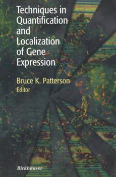 Paperback Techniques in Quantification and Localization of Gene Expression Book