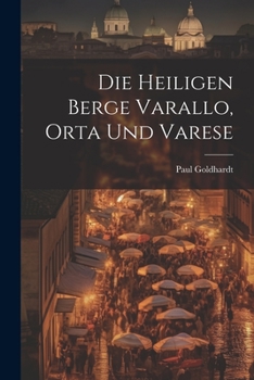 Paperback Die Heiligen Berge Varallo, Orta Und Varese [German] Book