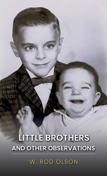 Little Brothers and Other Observations