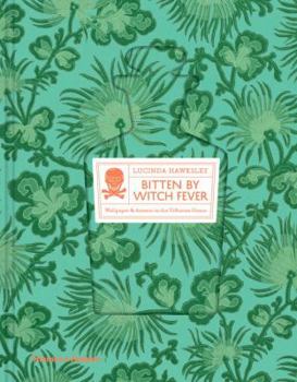 Hardcover Bitten by Witch Fever: Wallpaper & Arsenic in the Nineteenth-Century Home Book