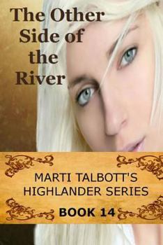 The Other Side of the River - Book #14 of the Highlander