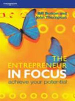 Paperback The Entrepreneur in Focus: Achieve Your Potential Book