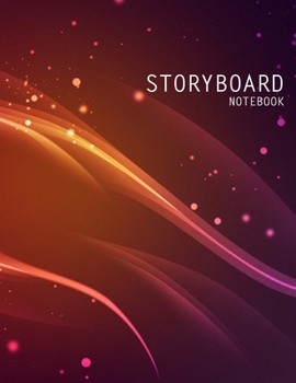 Storyboard Notebook: Blank Storyboard Notebook Storytellers Sketchbook Storyboarding Template Journal Panel for Storytelling & Layouts 4 Story Board ... Cinema Filmmakers Advertisers Animators
