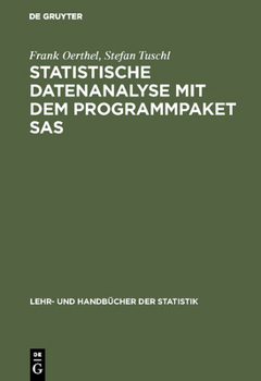 Hardcover Statistische Datenanalyse mit dem Programmpaket SAS [German] Book