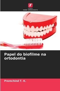 Paperback Papel do biofilme na ortodontia [Portuguese] Book