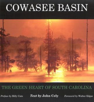 Hardcover Cowasee Basin: The Green Heart of South Carolina Book