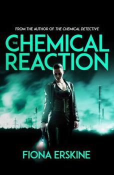 The Chemical Reaction - Book #2 of the Jaqueline Silver Adventures