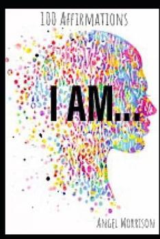 Paperback I Am...: 100 Affirmations Book