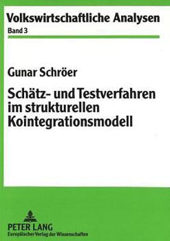 Paperback Schaetz- Und Testverfahren Im Strukturellen Kointegrationsmodell [German] Book