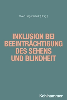 Paperback Inklusion Bei Beeintrachtigung Des Sehens Und Blindheit [German] Book