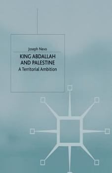 Paperback King Abdallah and Palestine: A Territorial Ambition Book