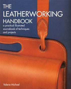 Paperback Leatherworking Handbook: A Practical Illustrated Sourcebook of Techniques and Projects Book