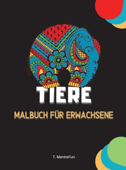 Tiere Malbuch für Erwachsene