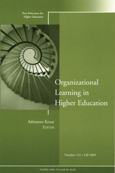 Paperback Organizational Learning in Higher Education: New Directions for Higher Education, Number 131 Book