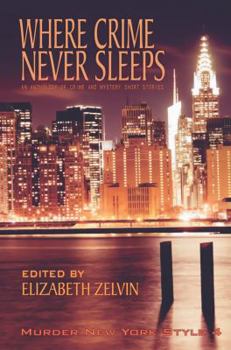 Paperback Where Crime Never Sleeps: Murder New York Style 4 Book
