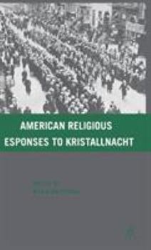 Hardcover American Religious Responses to Kristallnacht Book