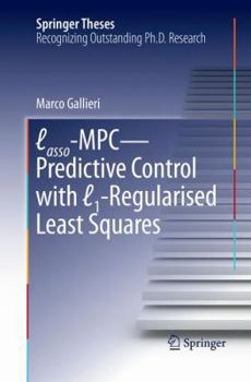 Paperback Lasso-MPC - Predictive Control with ℓ1-Regularised Least Squares Book