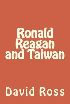 Paperback Ronald Reagan and Taiwan Book