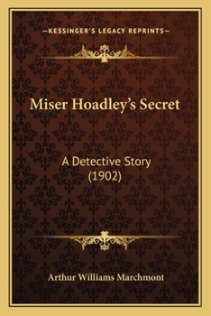 Paperback Miser Hoadley's Secret: A Detective Story (1902) Book