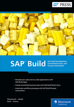 Hardcover SAP Build: No-Code Development, Centralized Access, and Process Automation Book