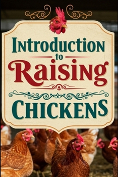Paperback Introduction to Raising Chickens Book