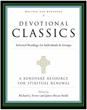 Paperback Devotional Classics: Revised Edition: Selected Readings for Individuals and Groups Book