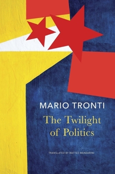Paperback The Twilight of Politics Book