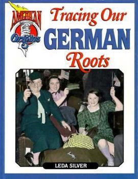 Hardcover Tracing Our German Roots (American Origins) Book