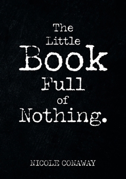 Paperback The Little Book Full of Nothing Book