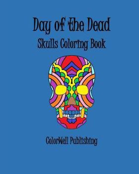 Paperback Day of the Dead: Skulls Coloring Book