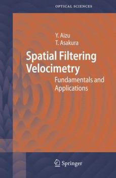 Paperback Spatial Filtering Velocimetry: Fundamentals and Applications Book