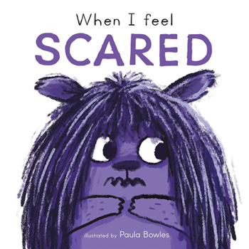 Board book When I Feel Scared Book