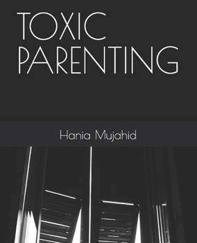 Paperback Toxic Parenting Book