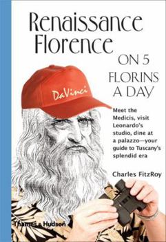 Paperback Renaissance Florence on 5 Florins a Day Book