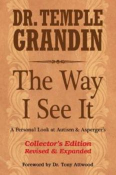 Hardcover The Way I See It: A Personal Look at Autism and Asperger's Book