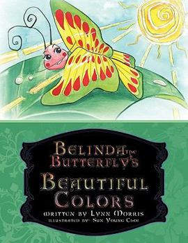 Paperback Belinda the Butterfly's Beautiful Colors Book