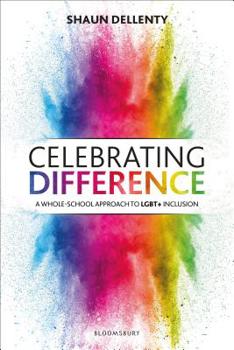 Paperback Celebrating Difference: A Whole-School Approach to Lgbt+ Inclusion Book