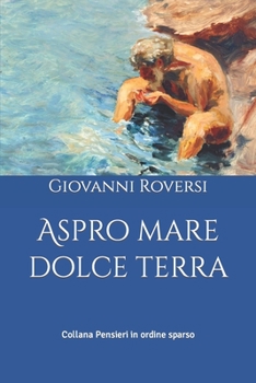 Paperback Aspro mare dolce terra [Italian] Book