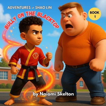 Paperback Adventures of Shao Lin: Bully on the Blacktop Book