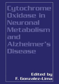 Paperback Cytochrome Oxidase in Neuronal Metabolism and Alzheimer's Disease Book