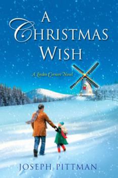 A Christmas Wish - Book #3 of the Linden Corners