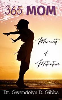 365 MOM: Moments Of Motivation