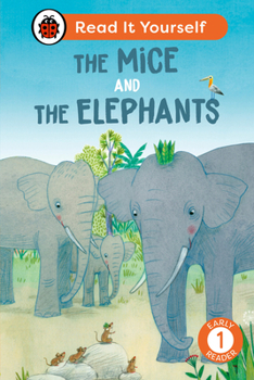 Hardcover The Mice and the Elephants: Read It Yourself - Level 1 Early Reader Book