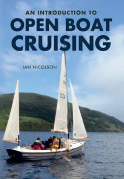 Paperback An Introduction to Open Boat Cruising Book