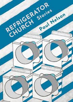 Paperback Refrigerator Church: Stories Book