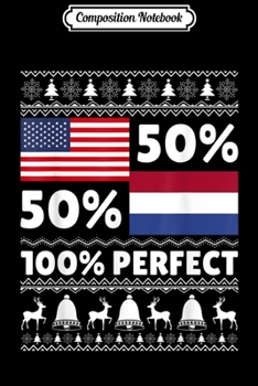 Composition Notebook: Dutch American Flags Xmas Ugly Sweater Funny Cool Gift  Journal/Notebook Blank Lined Ruled 6x9 100 Pages