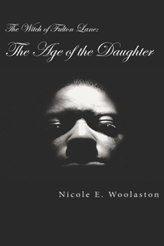 Paperback The Witch of Fulton Lane: The Age of the Daughter Book