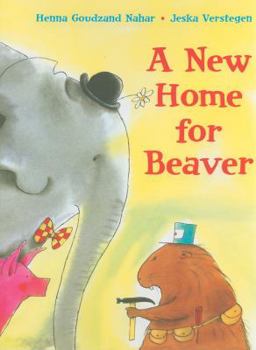 Hardcover A New Home for Beaver Book