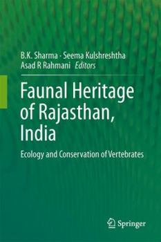 Hardcover Faunal Heritage of Rajasthan, India: General Background and Ecology of Vertebrates Book