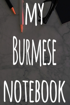 Paperback My Burmese Notebook: The perfect gift for anyone learning a new language - 6x9 119 page lined journal! Book